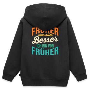 Früher War Alles Besser - Kinder Premium Organic Zip Hoodie - Schwarz - Hinten - AI Model Kid Male (0cm)