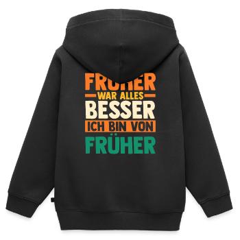 Früher War Alles Besser - Kinder Premium Organic Zip Hoodie - Schwarz - Hinten - AI Model Kid Male (0cm)