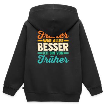 Früher War Alles Besser - Kinder Premium Organic Zip Hoodie - Schwarz - Hinten - AI Model Kid Male (0cm)