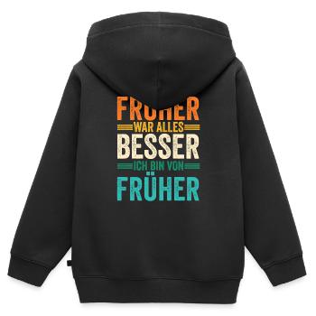 Früher War Alles Besser - Kinder Premium Organic Zip Hoodie - Schwarz - Hinten - AI Model Kid Male (0cm)