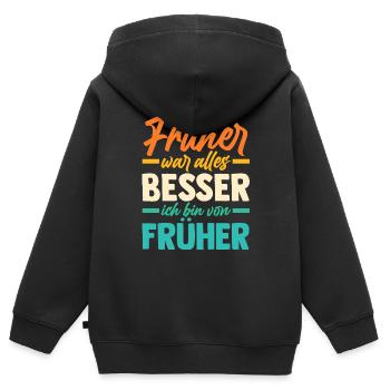 Früher War Alles Besser - Kinder Premium Organic Zip Hoodie - Schwarz - Hinten - AI Model Kid Male (0cm)