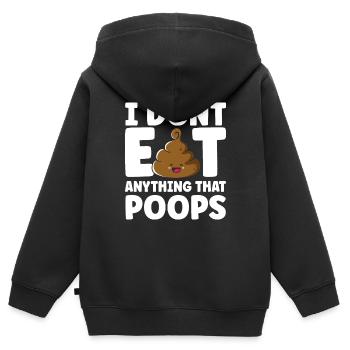 I Don't Eat Anything That Poops - Kids Premium Organic Zip-up Hoodie - black - Back - AI Model Kid Male (0cm)