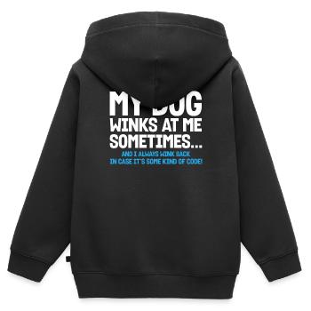 My Dog Winks At Me Sometimes - Kinder Premium Organic Zip Hoodie - Schwarz - Hinten - AI Model Kid Male (0cm)