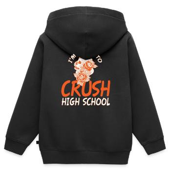 Im Ready To Crush High School - Kids Premium Organic Zip-up Hoodie - black - Back - AI Model Kid Male (0cm)