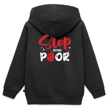 Hör Auf, Arm Zu Sein - Kinder Premium Organic Zip Hoodie - Schwarz - Hinten - AI Model Kid Male (0cm)