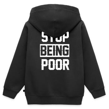 Hör Auf, Arm Zu Sein - Kinder Premium Organic Zip Hoodie - Schwarz - Hinten - AI Model Kid Male (0cm)