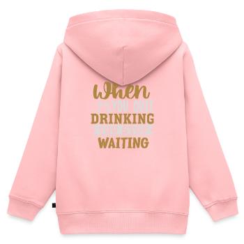 WENN DU MIT DEM TRINKEN AUFHÖRST, HÖRST DU AUF ZU WARTEN - Kinder Premium Organic Zip Hoodie - Rosa - Hinten - AI Model Kid Female (0cm)