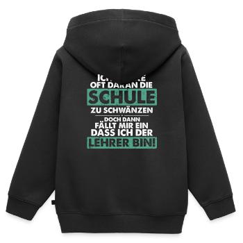 Ich Denke Oft Daran Die Schule Zu Schwänzen Lehrkr - Kinder Premium Organic Zip Hoodie - Schwarz - Hinten - AI Model Kid Male (0cm)