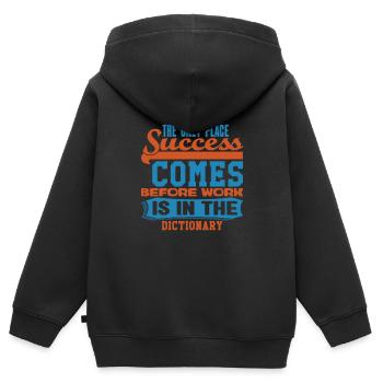THE ONLY PLACE SUCCESS COMES BEFORE WORK IS IN THE - Kids Premium Organic Zip-up Hoodie - black - Back - AI Model Kid Male (0cm)