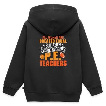 Some Become P.E.Teachers School Physical Education - Kids Premium Organic Zip-up Hoodie - black - Back - AI Model Kid Male (0cm)