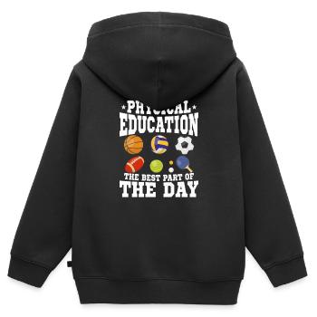 Physical Education The Best Part Of The Day School - Kids Premium Organic Zip-up Hoodie - black - Back - AI Model Kid Male (0cm)
