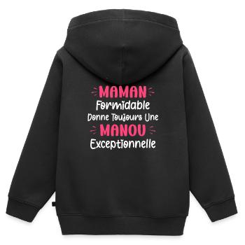 Une maman formidable donne toujours une manou - Sweat Premium à capuche zippé enfant bio - noir - Dos - AI Model Kid Male (0cm)