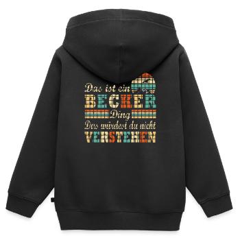 Es ist ein Becker Ding Nachname Nachname - Kinder Premium Organic Zip Hoodie - Schwarz - Hinten - AI Model Kid Male (0cm)