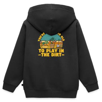 Du bist nie zu alt, um im Dreck zu spielen Lustige - Kinder Premium Organic Zip Hoodie - Schwarz - Hinten - AI Model Kid Male (0cm)