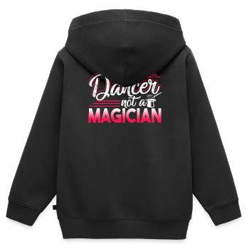 Dancer I'm A Dancer Not A Magician - Kids Premium Organic Zip-up Hoodie - black - Back - AI Model Kid Male (0cm)