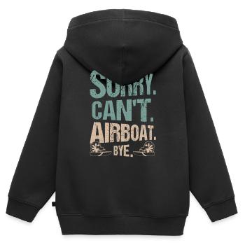 Sorry. Can't. Airboat. Bye. Propeller Swamp Hydrop - Kinder Premium Organic Zip Hoodie - Schwarz - Hinten - AI Model Kid Male (0cm)