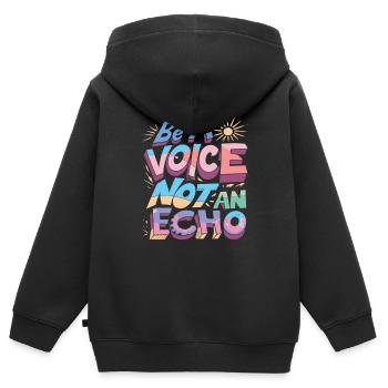 Soyez une voix, pas un écho - Sweat Premium à capuche zippé enfant bio - noir - Dos - AI Model Kid Male (0cm)