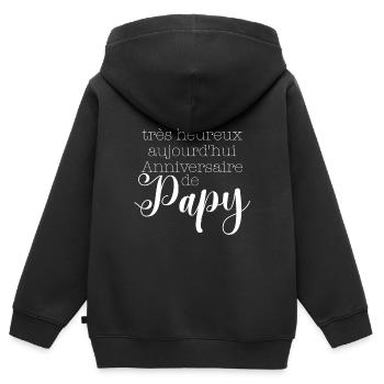 très heureux aujourd hui Anniversaire de Papy - Sweat Premium à capuche zippé enfant bio - noir - Dos - AI Model Kid Male (0cm)