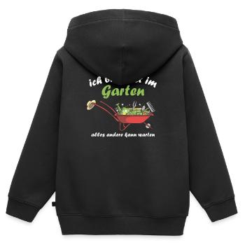Ich Bin jetzt Im Garten Alles Andere Kann Warten - Kinder Premium Organic Zip Hoodie - Schwarz - Hinten - AI Model Kid Male (0cm)