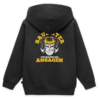 Ich Bin Bauleiter Ich Mache Die Ansagen Baustelle - Kinder Premium Organic Zip Hoodie - Schwarz - Hinten - AI Model Kid Male (0cm)