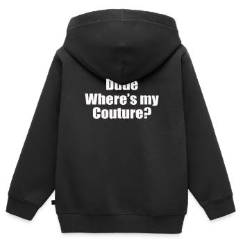 Funny Sarcastic Quote Dude Where s My Couture - Kinder Premium Organic Zip Hoodie - Schwarz - Hinten - AI Model Kid Male (0cm)