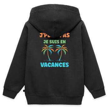 Je suis en vacances - Sweat Premium à capuche zippé enfant bio - noir - Dos - AI Model Kid Male (0cm)