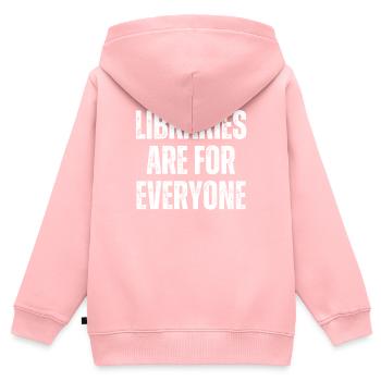Libraries are for everyone to read - Kids Premium Organic Zip-up Hoodie - rose - Back - AI Model Kid Female (0cm)