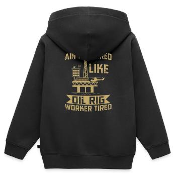 Je ne suis pas fatigué comme un travailleur de plate-forme pétrolière fatigué Roughneck - Sweat Premium à capuche zippé enfant bio - noir - Dos - AI Model Kid Male (0cm)