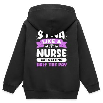 STNA Comme une infirmière mais avec un demi-salaire - Sweat Premium à capuche zippé enfant bio - noir - Dos - AI Model Kid Male (0cm)