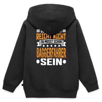 Baggerfahrer Bagger Tiefbau Baugeräteführer Spruch - Kinder Premium Organic Zip Hoodie - Schwarz - Hinten - AI Model Kid Male (0cm)