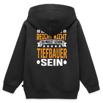Tiefbauer Tiefbau Tiefbaufacharbeiter Spruch - Kinder Premium Organic Zip Hoodie - Schwarz - Hinten - AI Model Kid Male (0cm)