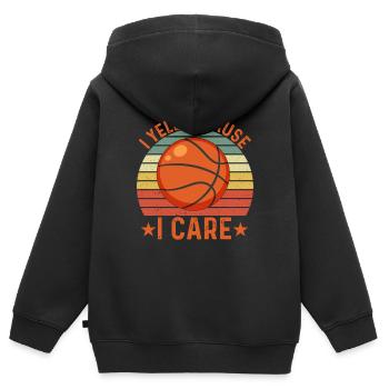 I Yell Because I Care Funny Basketball - Kids Premium Organic Zip-up Hoodie - black - Back - AI Model Kid Male (0cm)
