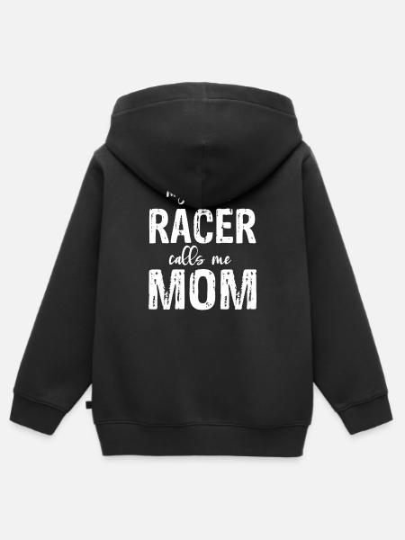 My Favorite Racer Calls Me Mom Funny Race Racing - Kids Premium Organic Zip-up Hoodie - black