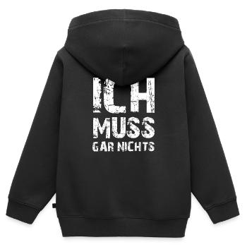 Ich muss gar nichts - Cooler Spruch - Slogan - Kinder Premium Organic Zip Hoodie - Schwarz - Hinten - AI Model Kid Male (0cm)