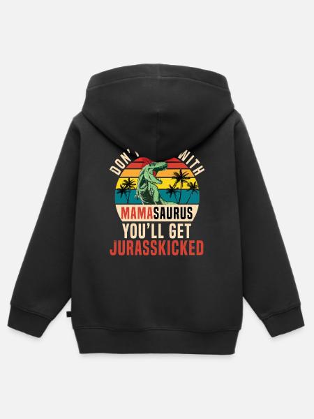 Ikke rot med Mamasaurus Funny Mothers Day - Hettegenser Premium med glidelås barn økologisk - svart
