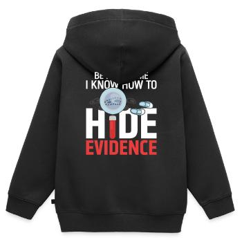 Sei nett zu mir, ich weiß, wie man Beweise lustig versteckt - Kinder Premium Organic Zip Hoodie - Schwarz - Hinten - AI Model Kid Male (0cm)