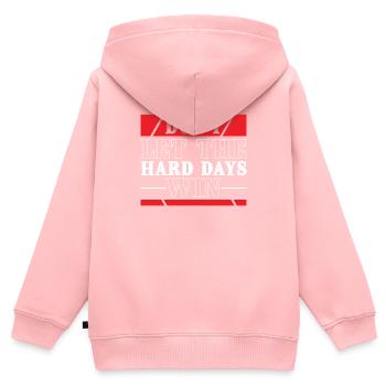 Don't let the hard days win Motivation - Kids Premium Organic Zip-up Hoodie - rose - Back - AI Model Kid Female (0cm)