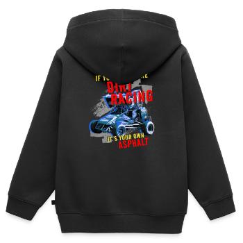 Wenn Du Dirt Racing Nicht Magst, Ist Dein Asphalt - Kinder Premium Organic Zip Hoodie - Schwarz - Hinten - AI Model Kid Male (0cm)