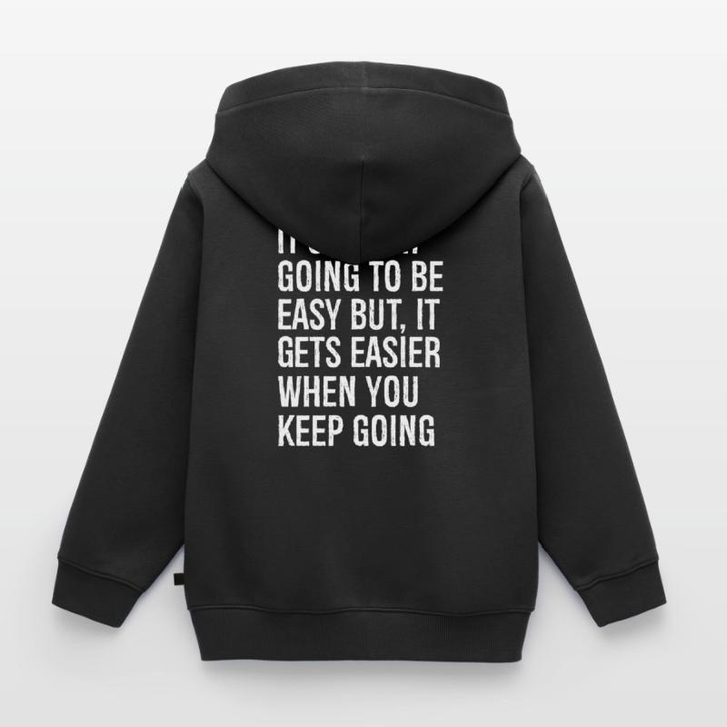 Es wird nie einfach sein, aber es wird einfacher Kinder Premium Organic Zip Hoodie