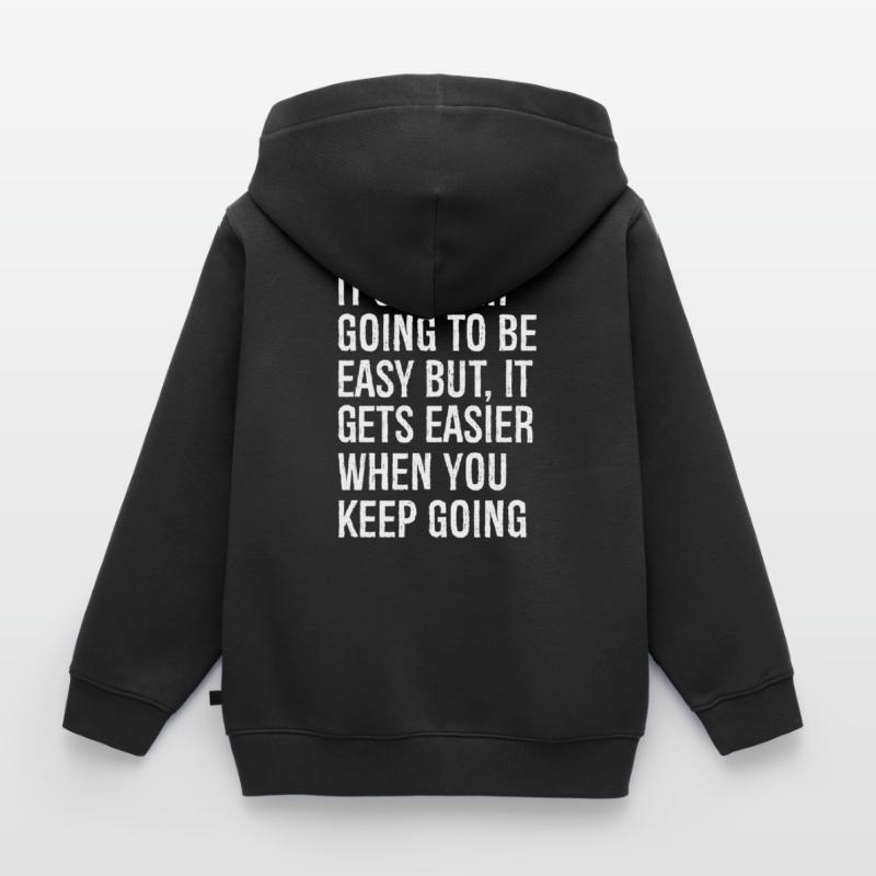Es wird nie einfach sein, aber es wird einfacher Kinder Premium Organic Zip Hoodie