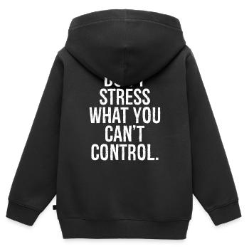 Ne mettez pas l’accent sur ce que vous ne pouvez pas contrôler - Sweat Premium à capuche zippé enfant bio - noir - Dos - AI Model Kid Male (0cm)