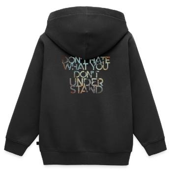 Dont Hate What you Dont understand Spruch englisch - Kinder Premium Organic Zip Hoodie - Schwarz - Hinten - AI Model Kid Male (0cm)