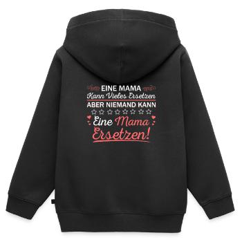 Niemand kann eine Mama Ersetzen Mutterliebe Spruch - Kinder Premium Organic Zip Hoodie - Schwarz - Hinten - AI Model Kid Male (0cm)