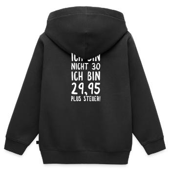 Ich Bin Nicht 30 Ich Bin 2995 Plus Steuer! - Kinder Premium Organic Zip Hoodie - Schwarz - Hinten - AI Model Kid Male (0cm)