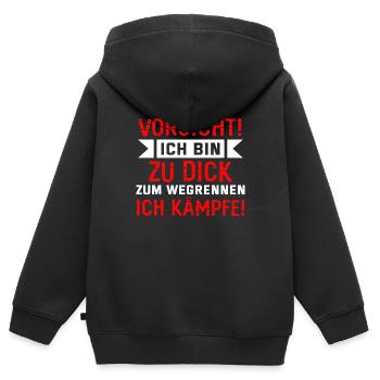 Vorsicht ich bin zu dick um wegzurennen ich - Kinder Premium Organic Zip Hoodie - Schwarz - Hinten - AI Model Kid Male (0cm)
