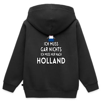 Ich muss gar nichts ich muss nur nach Holland - Kinder Premium Organic Zip Hoodie - Schwarz - Hinten - AI Model Kid Male (0cm)