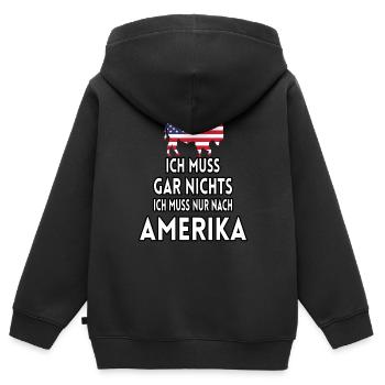 Ich muss gar nichts ich muss nur nach Amerika - Kinder Premium Organic Zip Hoodie - Schwarz - Hinten - AI Model Kid Male (0cm)