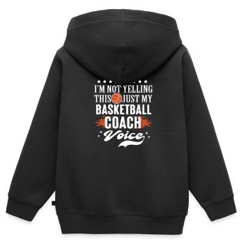 basketball coach voice Im not yelling - Kids Premium Organic Zip-up Hoodie - black - Back - AI Model Kid Male (0cm)