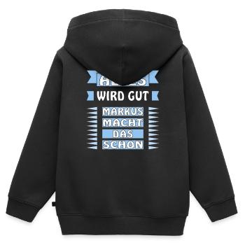 ALLES WIRD GUT MARKUS MACHT DAS SCHON - Kinder Premium Organic Zip Hoodie - Schwarz - Hinten - AI Model Kid Male (0cm)