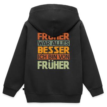 Lustig Früher war alles besser Ich bin von Früher - Kinder Premium Organic Zip Hoodie - Schwarz - Hinten - AI Model Kid Male (0cm)
